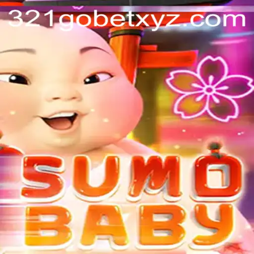 Dive into the World of SumoBaby with 321GOBET
