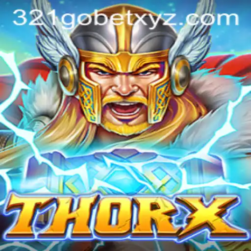 Explore the Mystical World of ThorX: An Epic Gaming Adventure with 321GOBET