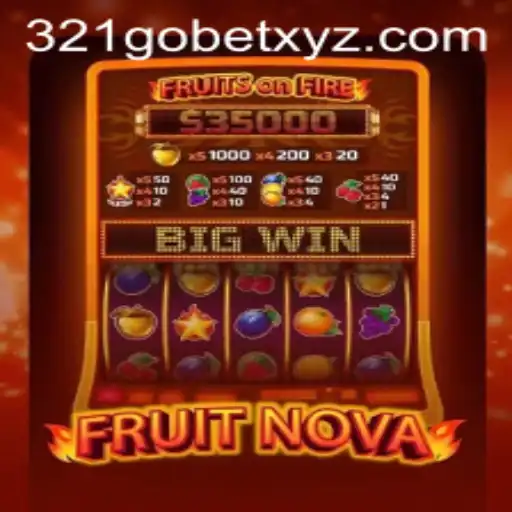 FruitNova: An Exciting Adventure with 321GOBET