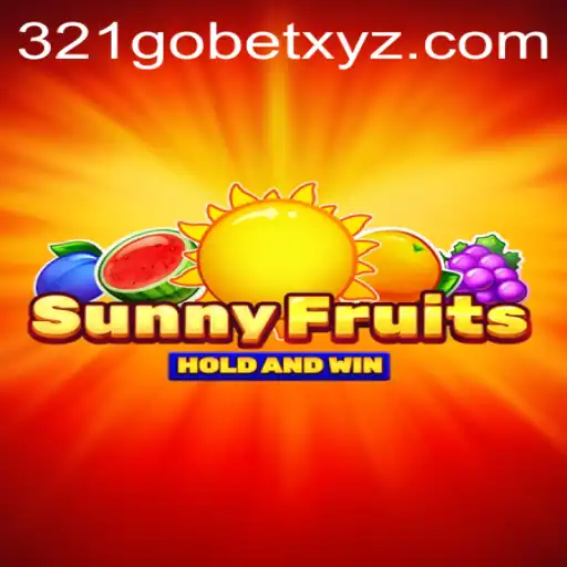 Experience the Thrill of SunnyFruits with 321GOBET